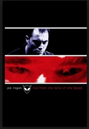 Poster Joe Rogan: Live from the Belly of the Beast