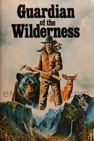 Guardian of the Wilderness (1976)