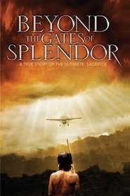 Beyond the Gates of Splendor 2002 Безплатен неограничен достъп