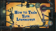How to Train Your Lawnmower still