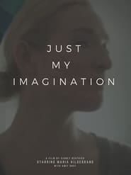 Just My Imagination streaming
