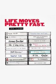 Poster John Hughes: Life Moves Pretty Fast