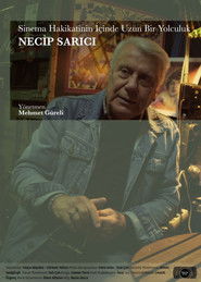 A Long Journey Into the Truth of Cinema: Necip Sarıcı