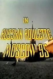 Poster Russian Roulette - Moscow 95