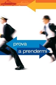 Prova a prendermi poster watch Prova a prendermi now