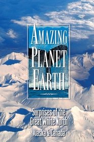 Amazing Planet Earth - Surprises Of The Great White North