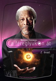 Morgan Freeman - A féreglyukon át 2. évad plakát
