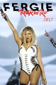 Full Cast of Fergie - Rock In Rio 2017