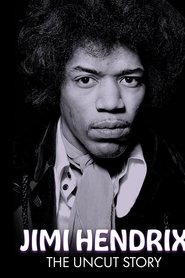 Poster Jimi Hendrix The Uncut Story - Season 1 Episode 3 : Episode Three: 1967 - 1970 2004