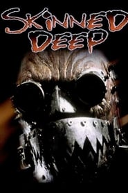 Skinned Deep постер