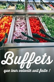 Buffets que leur volonte soit faite 2025 Δωρεάν απεριόριστη πρόσβαση