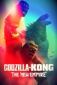 Godzilla x Kong: The New Empire (2024)