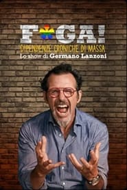 Poster F*ga! Dipendenze Croniche di Massa - Lo show di Germano Lanzoni