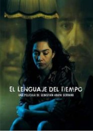 El Lenguaje del Tiempo Volledige Film