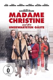 Madame Christine und ihre unerwarteten Gäste 2015 Stream German HD