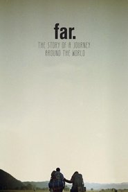 Poster FAR. The Story of a Journey around the World 2017