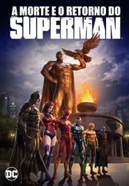 A Morte e o Retorno do Superman Online Dublado em HD