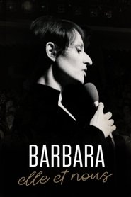 Barbara, elle et nous (2019)
