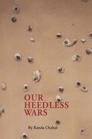 Poster Our Heedless Wars 1995
