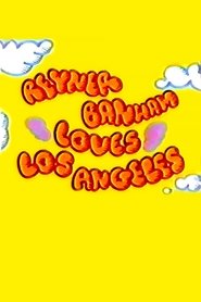 Reyner Banham Loves Los Angeles