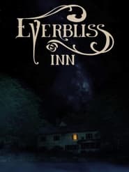 Everbliss Inn 2022