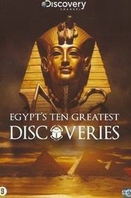 Egiptas: dešimt iškiliausių atradimų poster Filmas Egypt's Ten Greatest Discoveries / Egiptas: dešimt iškiliausių atradimų online nemokamai lietuviskai
