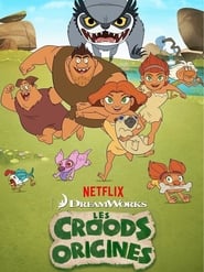 Les Croods : Origines série en streaming