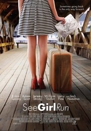Mergyt, kur bėgi? poster Filmas See Girl Run / Mergyt, kur bėgi? online nemokamai lietuviskai