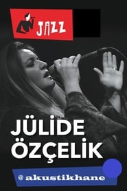 Poster Julide Ozcelik Live On Akustikhane 2013