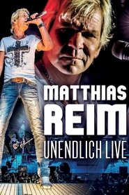 Matthias Reim - Unendlich Live) Matthias Reim - Unendlich Live (2013)