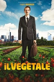 watch Il vegetale now