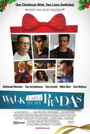 Full Cast of Walk a Mile in My Pradas