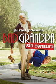 Jackass presenta: Bad Grandpa