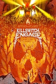 Killswitch Engage - Beyond The Flames: Home Video Part II