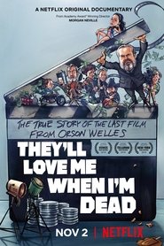 They’ll Love Me When I’m Dead movie