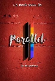 Poster Parallel the Documentary 2016