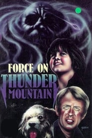 The Force on Thunder Mountain постер