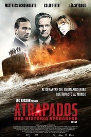 Kursk Atrapados Una Historia Verdadera Película Completa HD 1080p [MEGA] [LATINO] 2018