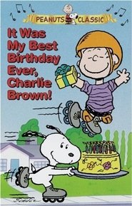 It Was My Best Birthday Ever, Charlie Brown! (1997)