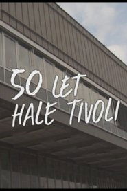 50 Years of Tivoli Hall