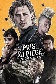 Pris au piège - Caught Stealing