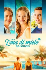 Una luna di miele da sogno) Una luna di miele da sogno (2021)