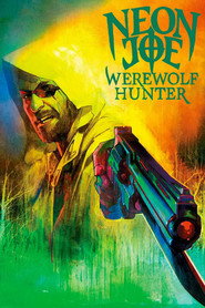 Neon Joe, Werewolf Hunter (2015)