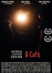 Histórias de Catharina Paulsen: O Café