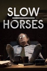 Slow Horses Slow Horses