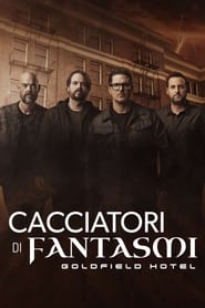 Cacciatori di fantasmi: Goldfield Hotel (2023)