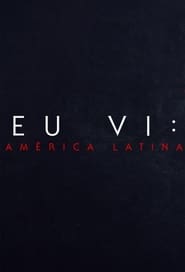 Eu Vi: América Latina – Haunted: Latinoamérica