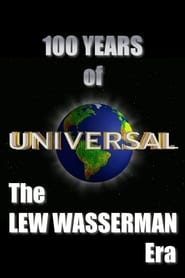 100 Years of Universal: The Lew Wasserman Era