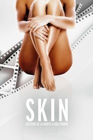 Skin : Histoire de la nudité à Hollywood