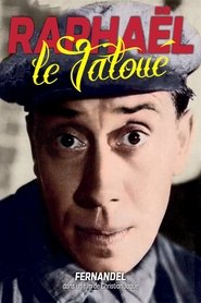 Raphaël le tatoué film en streaming